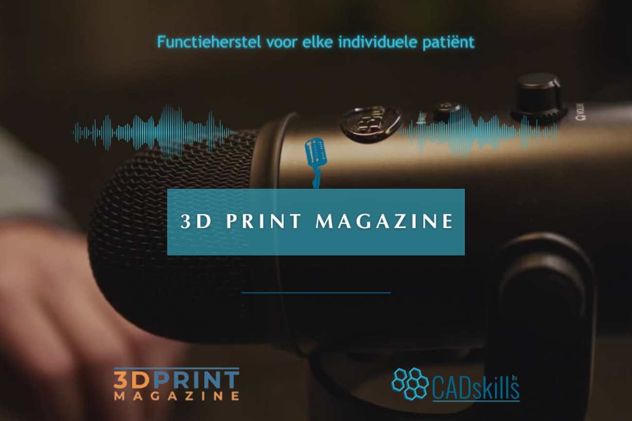 3D Print Magazine - Functieherstel voor elke individuele patiënt
